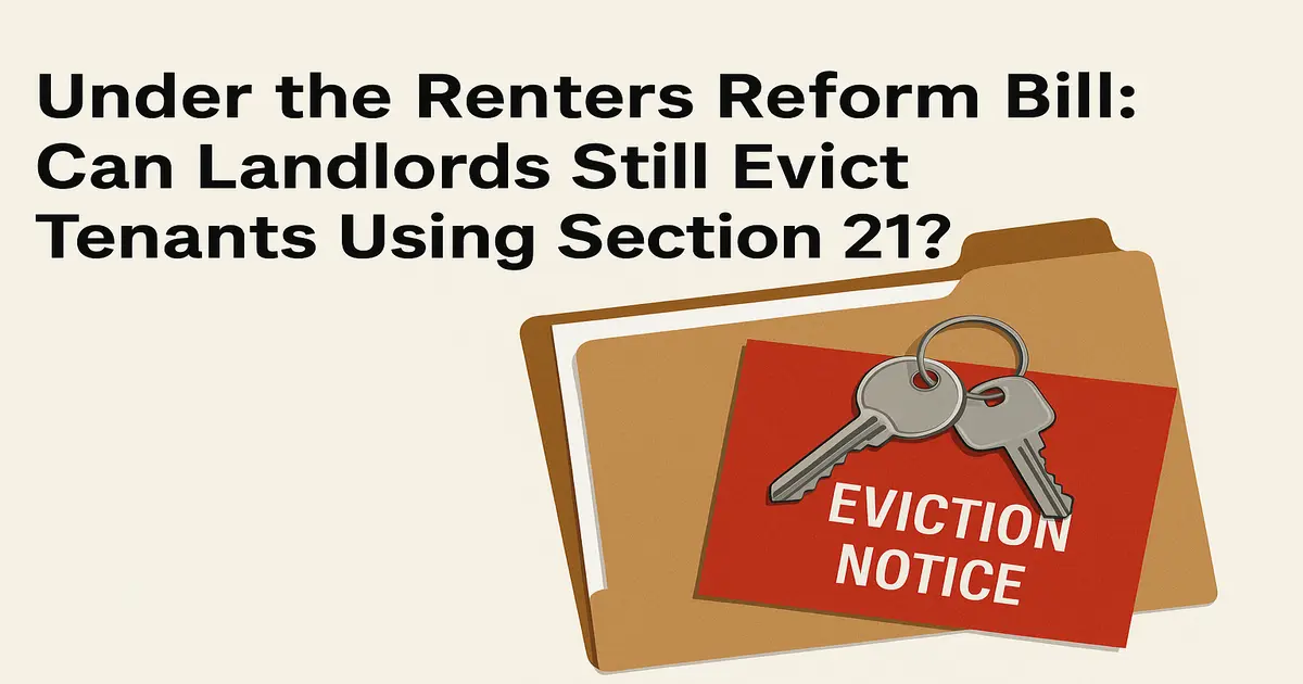 Can Landlords Still Evict Tenants Using Section 21