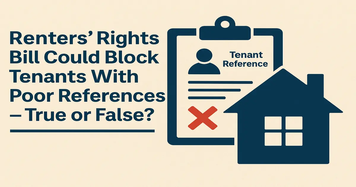 Renters' Rights Bill Could Block Tenants With Poor References