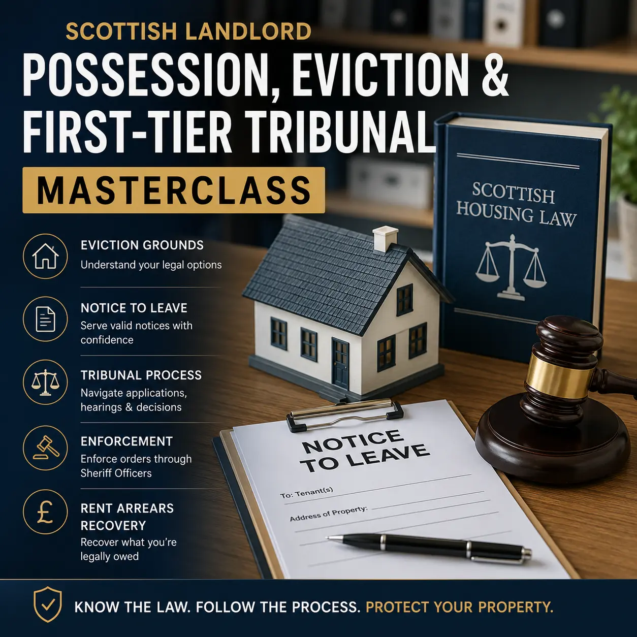 Scottish Landlord Possession, Eviction & First-tier Tribunal Masterclass 1 Scottish Landlord Possession, Eviction & First-tier Tribunal